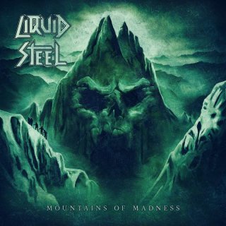 LIQUID STEEL- Mountains Of Madness
