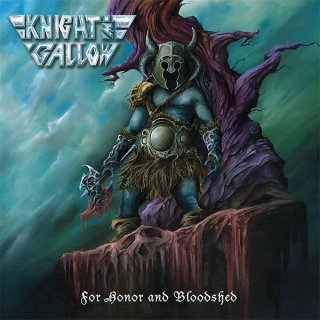 KNIGHT &amp; GALLOW- For Honor And Bloodshed