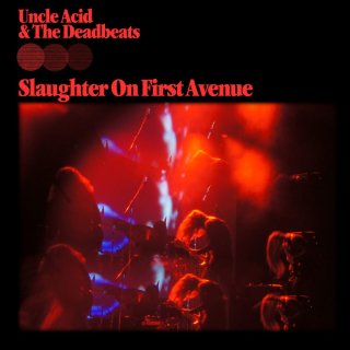 UNCLE ACID &amp; THE DEADBEATS- Slaughter On First Avenue LIM.2CD SET