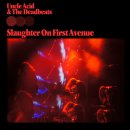 UNCLE ACID &amp; THE DEADBEATS- Slaughter On First Avenue...