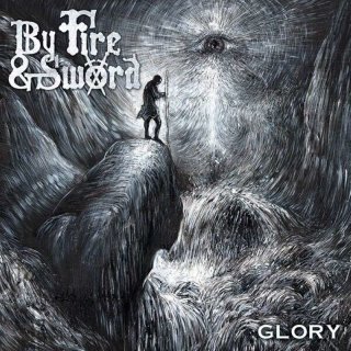 BY FIRE &amp; SWORD- Glory