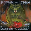 FLOTSAM AND JETSAM- Doomsday For The Deceiver LIM.DIGI...